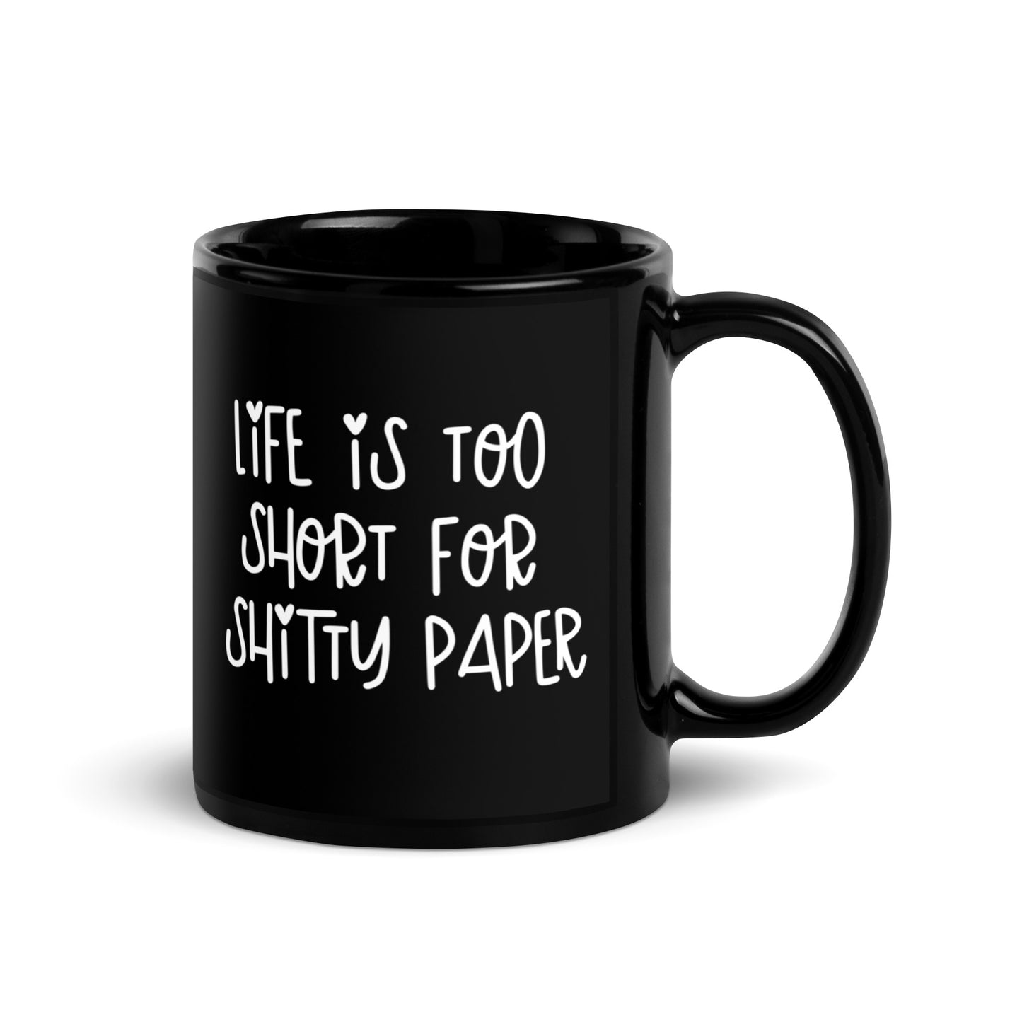 Life is Too Short Mug