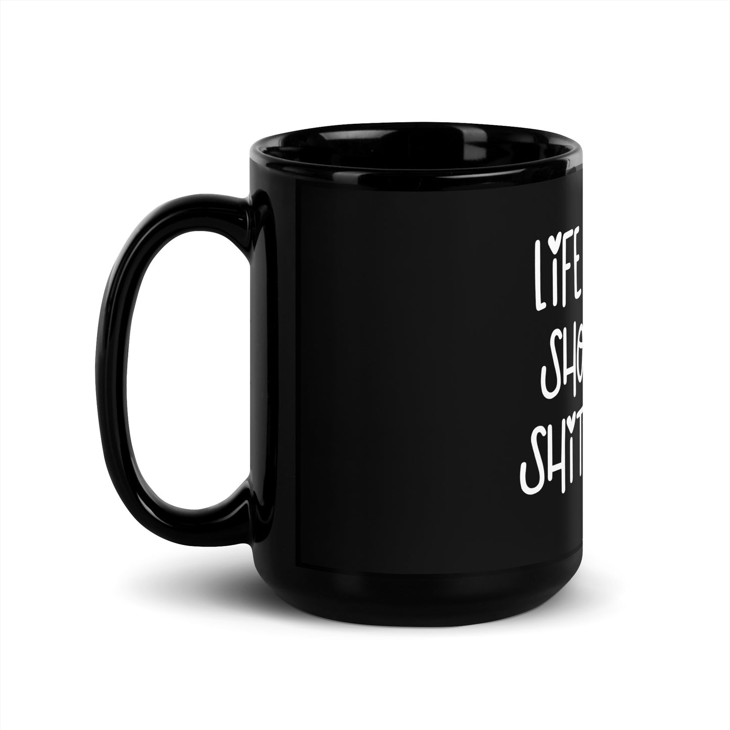 Life is Too Short Mug