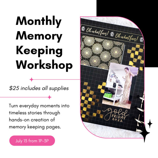 Monthly Memory Keeping Workshop - July